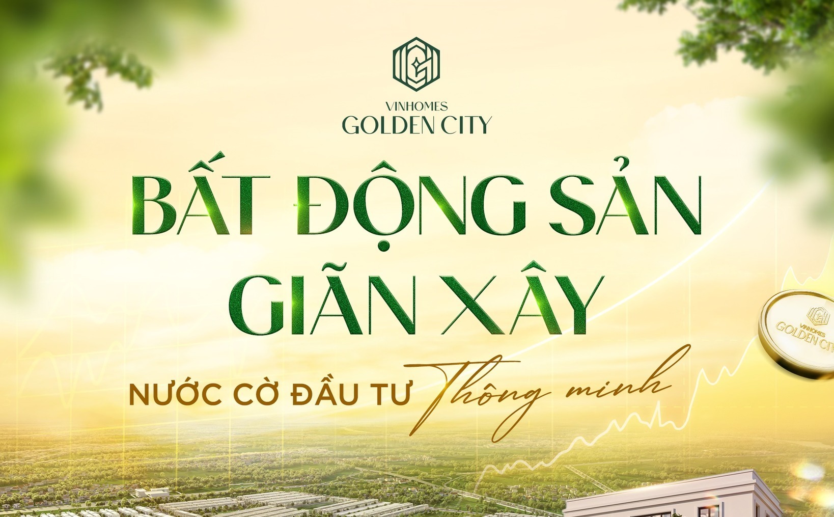 BẤT ĐỘNG SẢN GIÃN XÂY – NƯỚC CỜ ĐẦU TƯ THÔNG MINH
